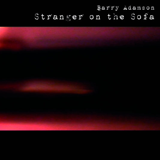 Stranger On The Sofa