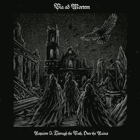 Via Ad Mortem - Requiem I: Through the Path, over the Ruins Product Image
