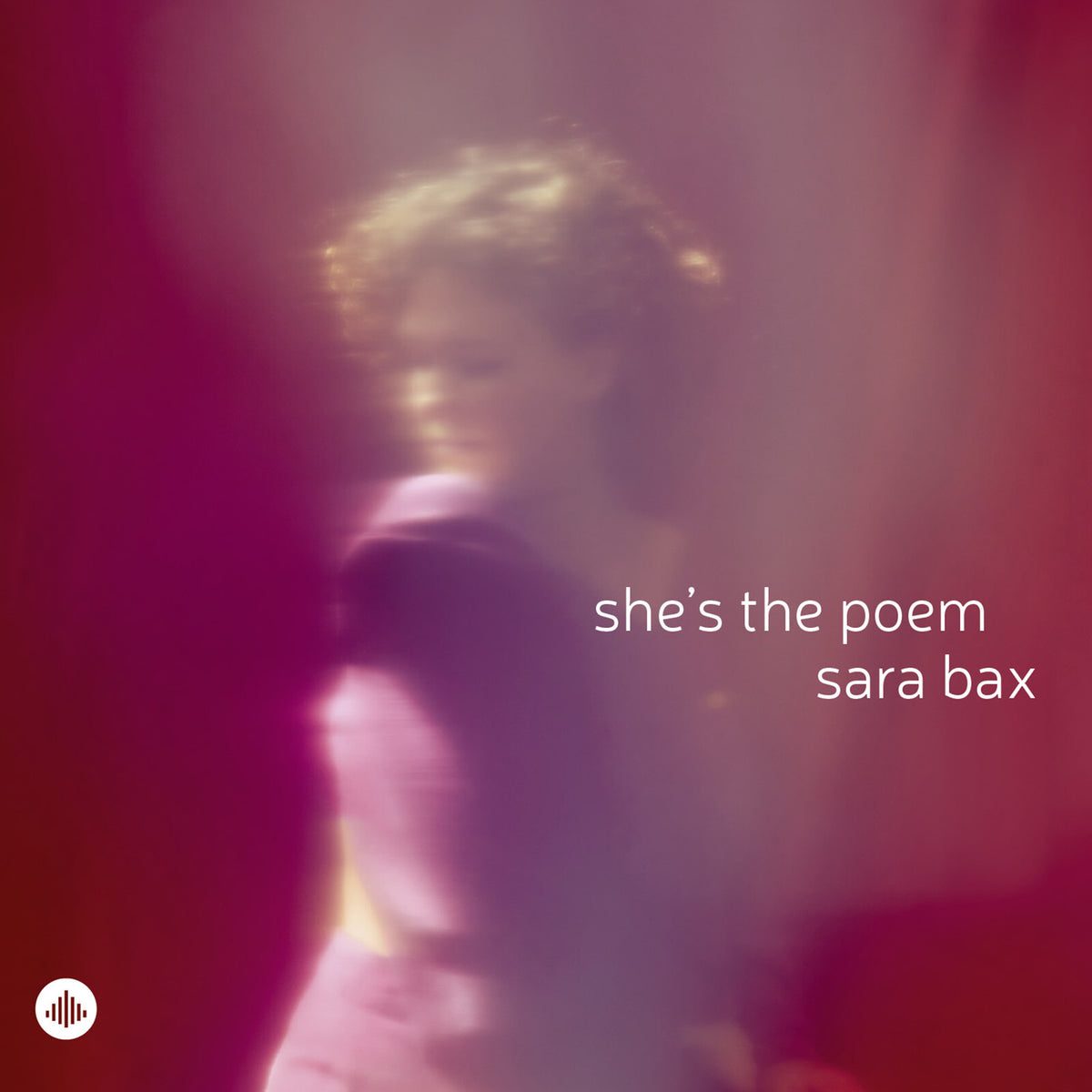 Sara Bax - She's the Poem Product Image