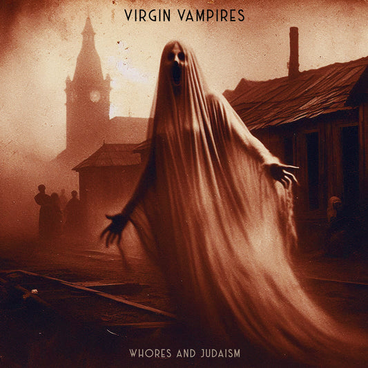 Virgin Vampires - Whores and Judaism Product Image