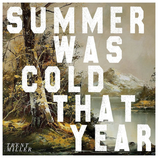 Summer Was Cold That Year
