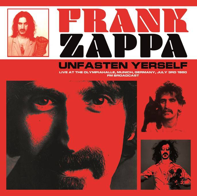 Unfasten Yerself: Live At The Olympiahalle, Munich, Germany, July 3rd 1980