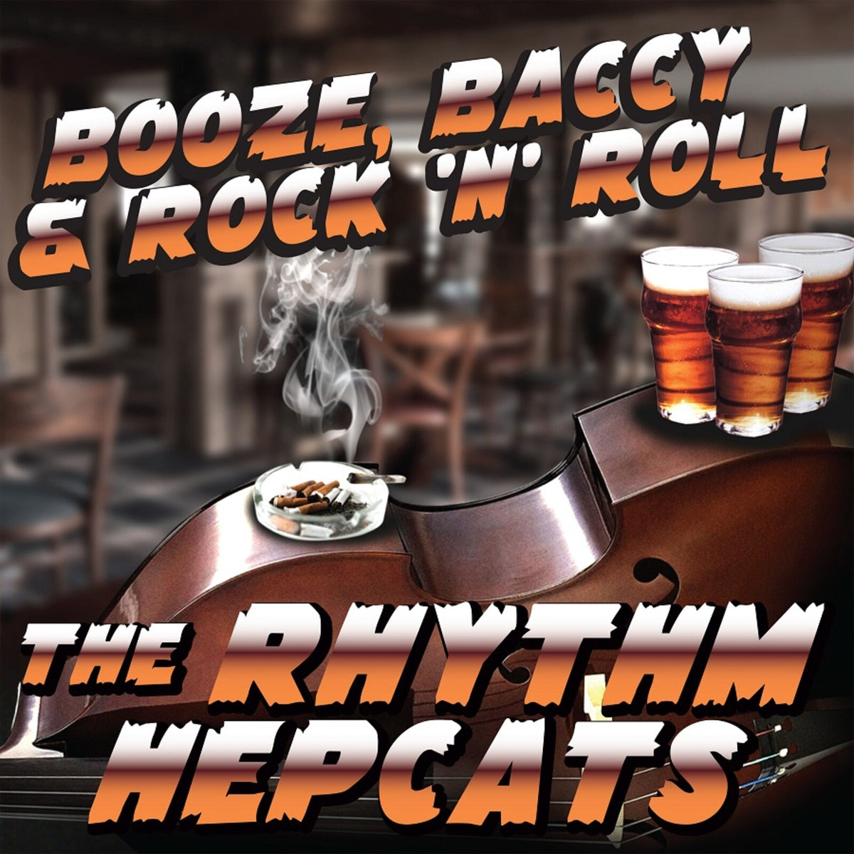 The Rhythm Hepcats - Booze, Baccy & Rock n Roll Product Image