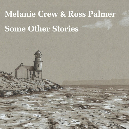 Melanie Crew and Ross Palmer - Some Other Stories Product Image