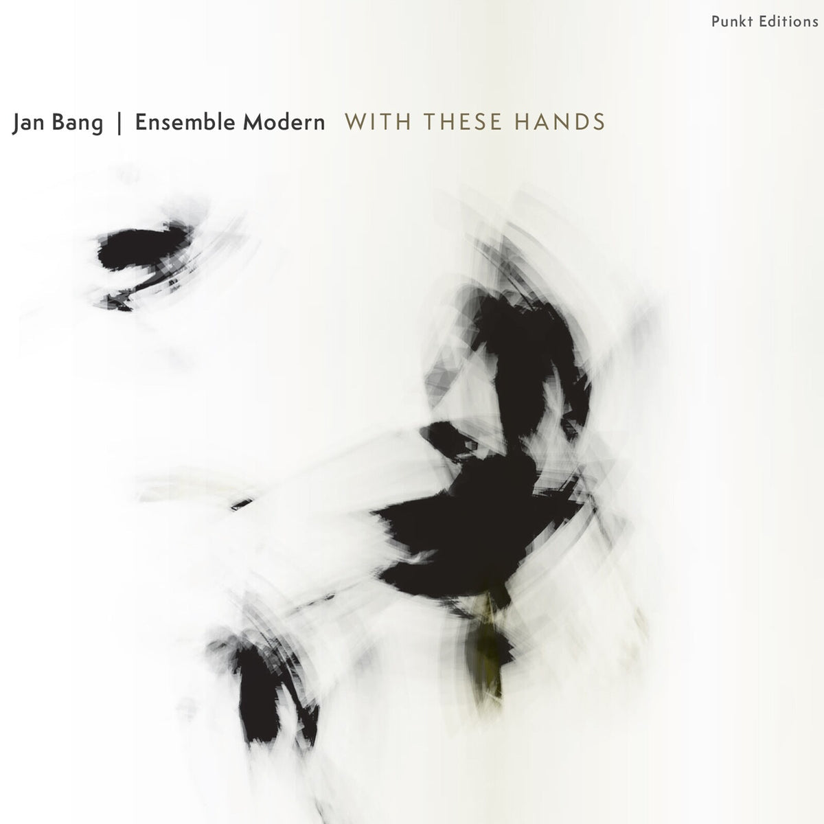 Jan Bang and Ensemble Modern - With These Hands Product Image