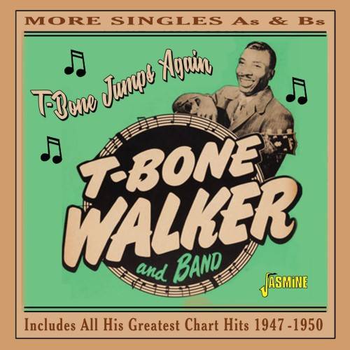 T-Bone Jumps Again - More Singles As and Bs, 1947-1950