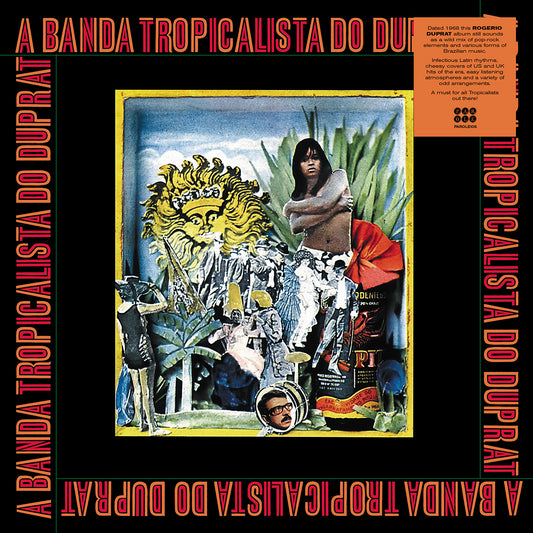 A Banda Tropicalista Do Duprat