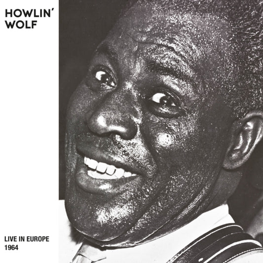 Howlin' Wolf - Live In Europe - 1964 Product Image