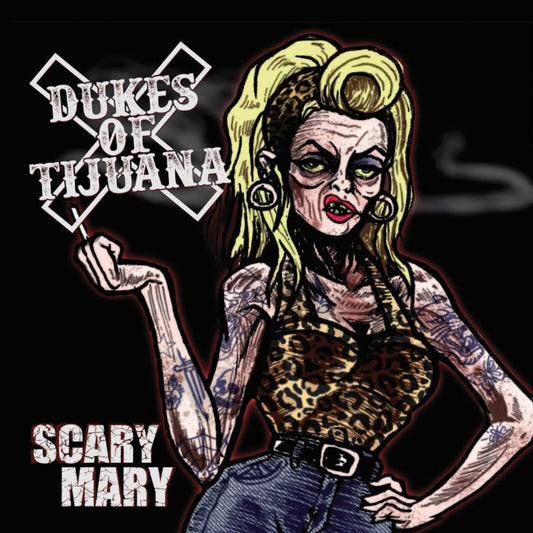 Dukes of Tijuana - Scary Mary Product Image