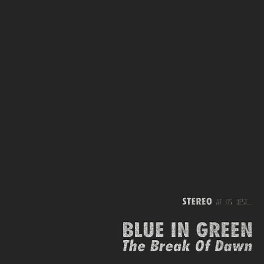 Blue In Green - The Break Of Dawn - 45 RPM One Step Product Image