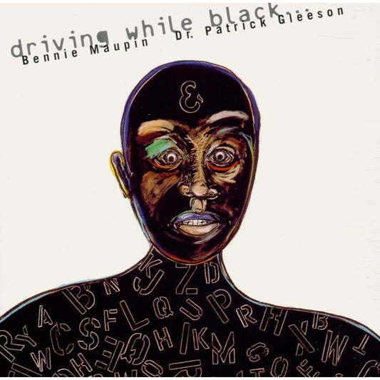 Bennie Maupin & Patrick Gleeson - Driving While Black... Product Image