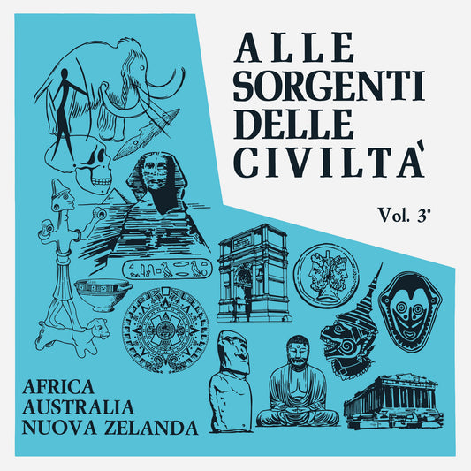 Alle Sorgenti Delle Civiltà Vol. 3 - Africa, Australia, Nuova Zelanda