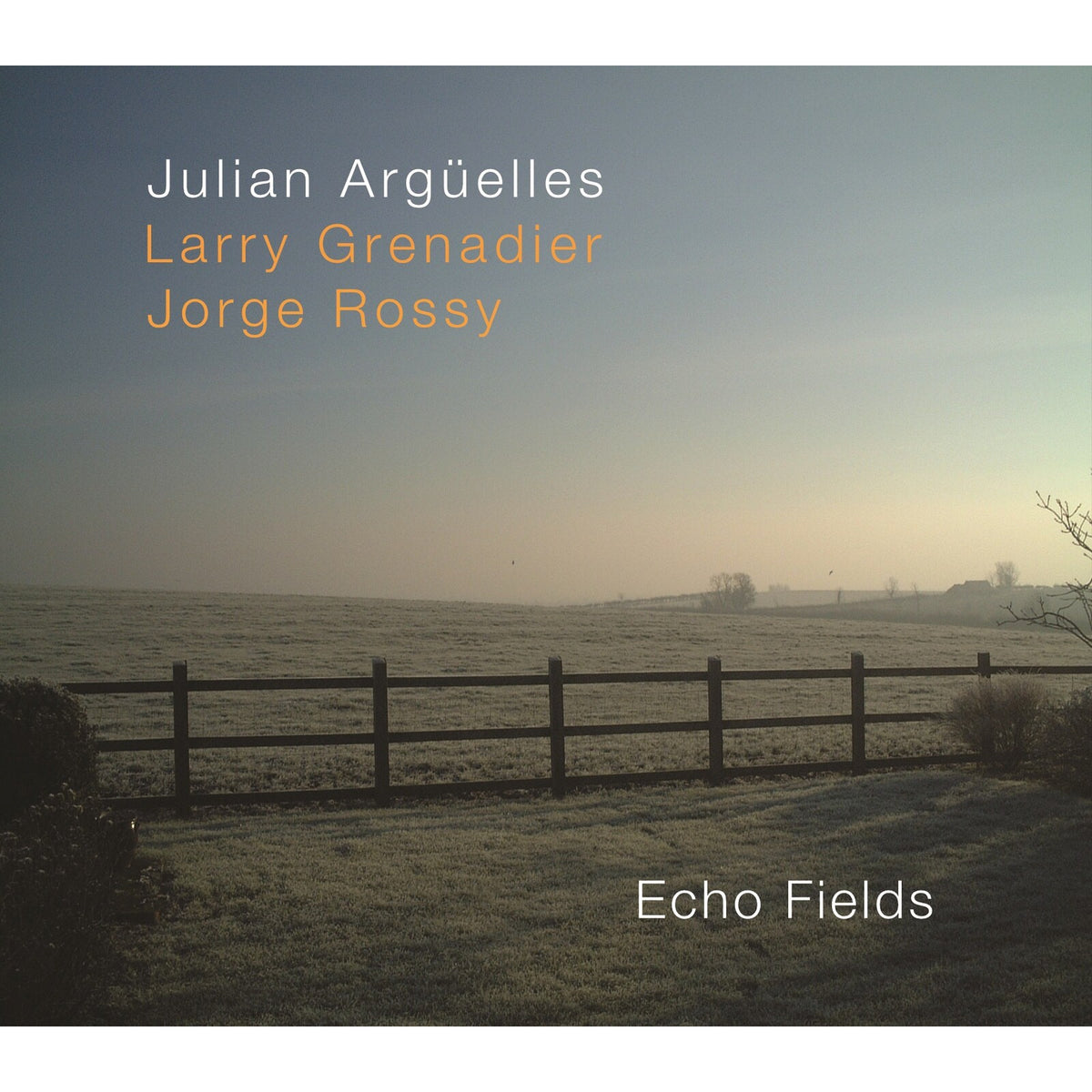Julian Arguelles, Larry Grenadier & Jorge Rossy - Echo Fields Product Image