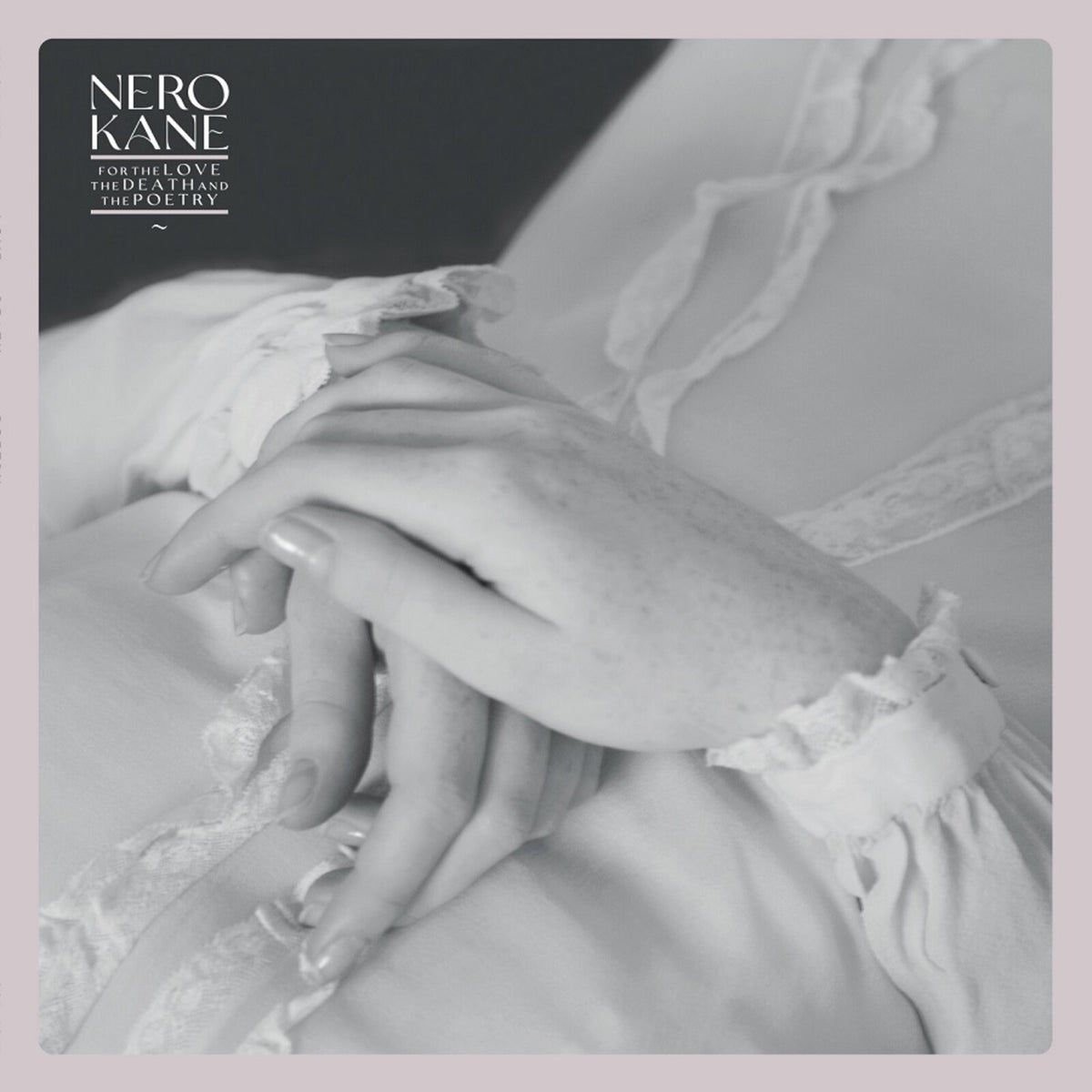 Nero Kane - For the Love, the Death and the Poetry Product Image