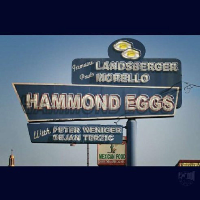 Jermaine Landsberger, Paulo Morello & Christoph Huber - Hammond Eggs Meets Randy Brecker Product Image