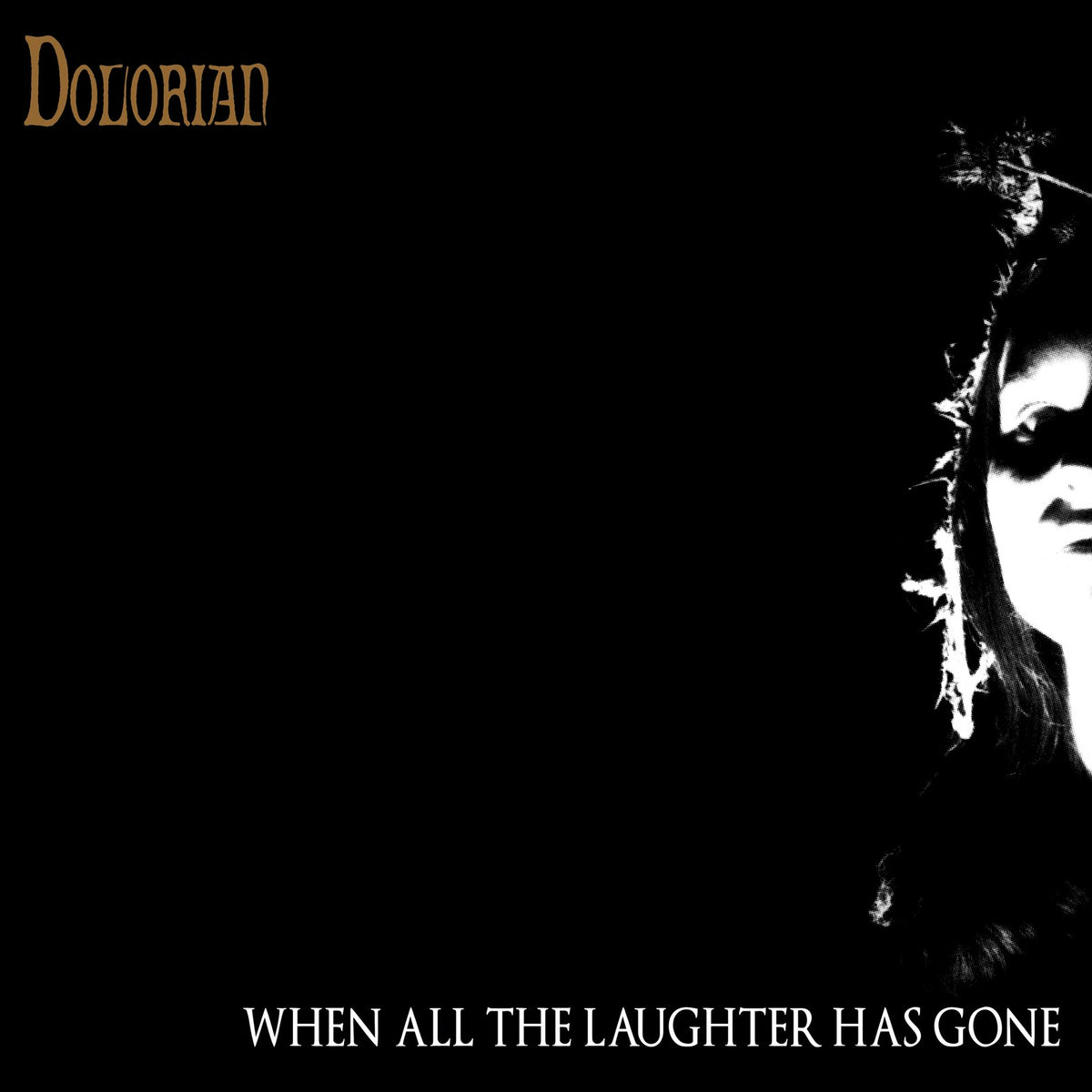 Dolorian - When All The Laughter Has Gone Product Image