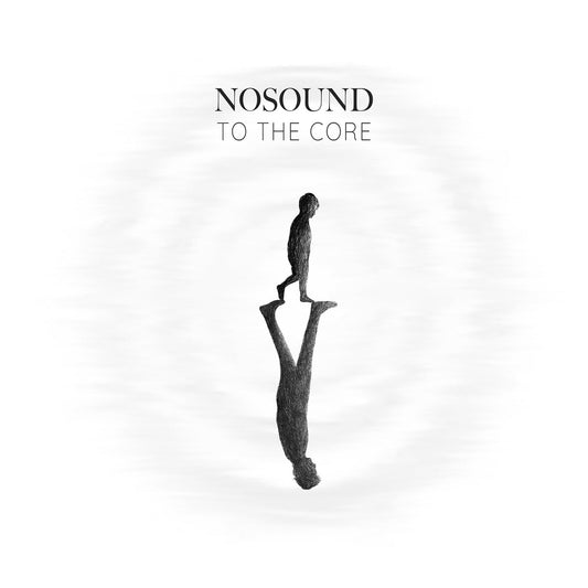 Nosound - To The Core Product Image