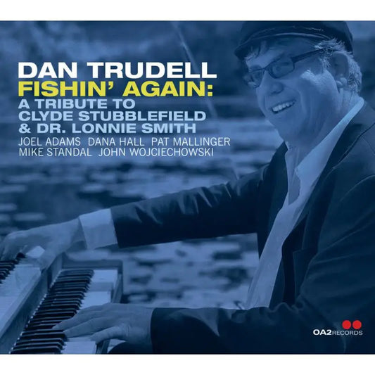 Fishin' Again: A Tribute to Clyde Stubblefield & Dr. Lonnie Smith