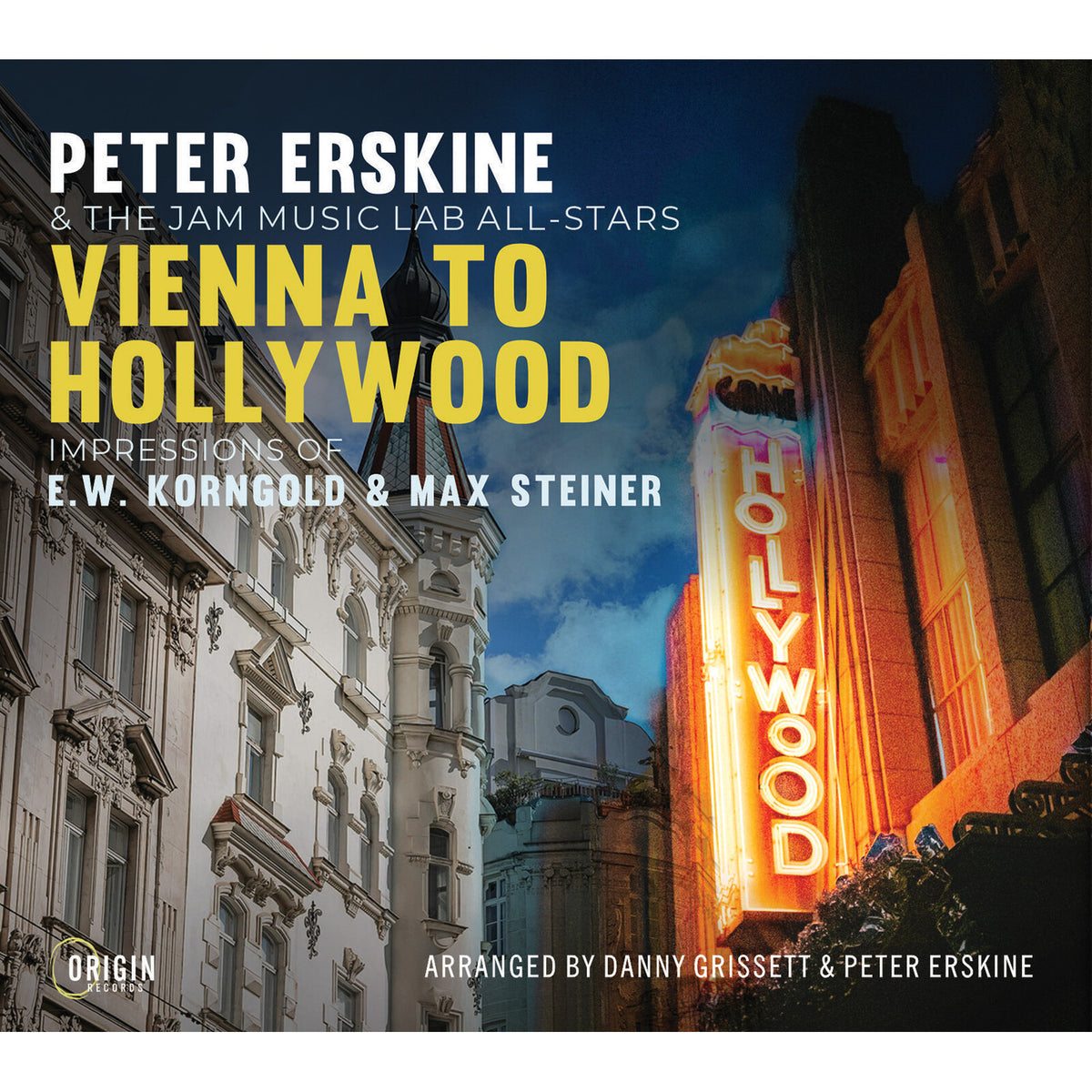 Peter Erskine and The JAM Music Lab All-Stars - Vienna to Hollywood: Impressions of E.W. Korngold & Max Steiner Product Image