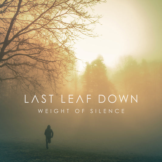Last Leaf Down - Weight Of Silence Product Image