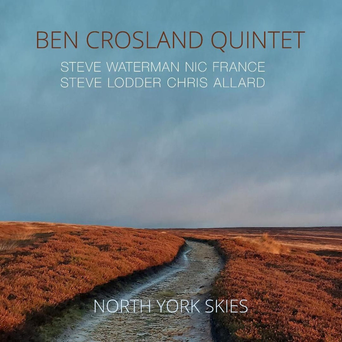 Ben Crosland Quintet - North York Skies Product Image
