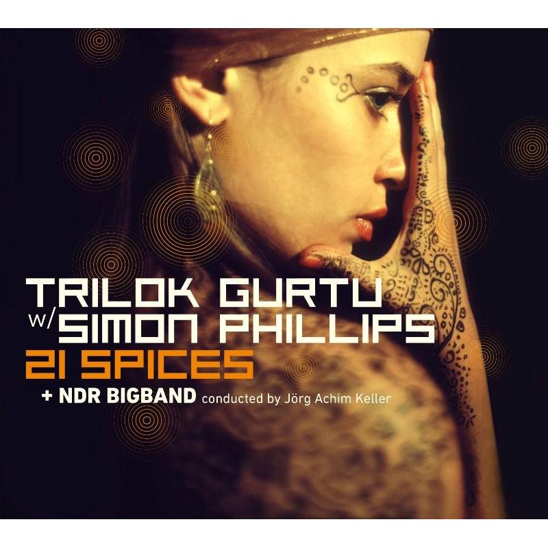 Trilok Gurtu, Simon Phillips & NDR Bigband - 21 Spices Product Image