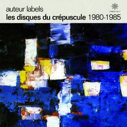 Various - Les Disques Du Crepuscule - Auteur Labels