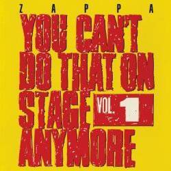 You Can't Do That On Stage Anymore Volume One