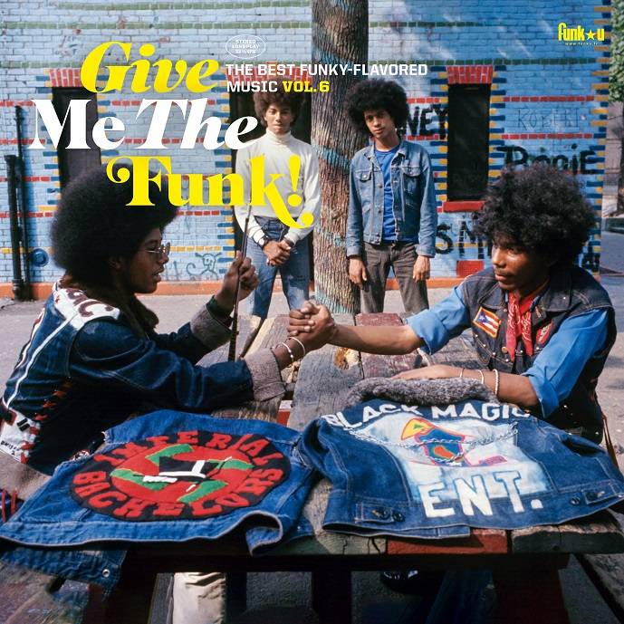 Give Me the Funk! The Best Funky-Flavoured Music Vol. 6