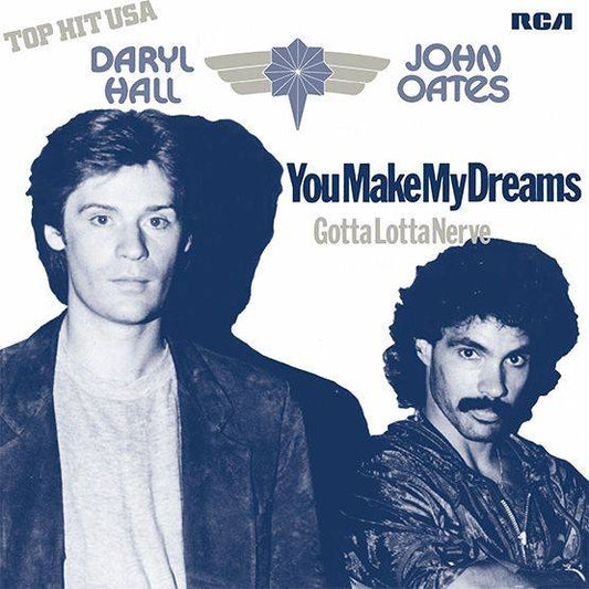 You Make My Dreams Come True / Gotta Lotta Nerve