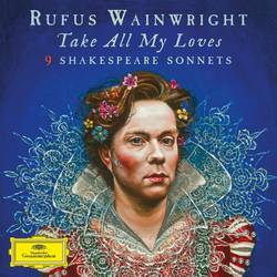 Take All My Loves - Shakespeare Sonnets