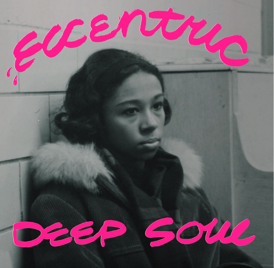 Eccentric Deep Soul