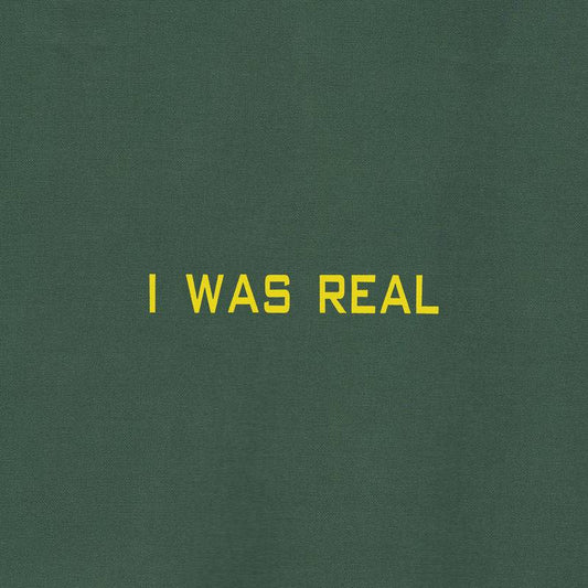 I Was Real