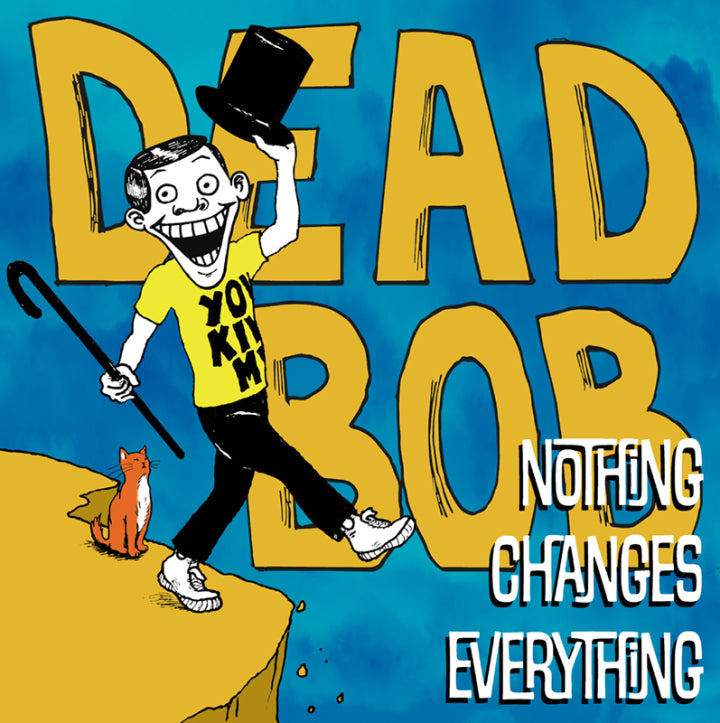 Nothing Changes Everything