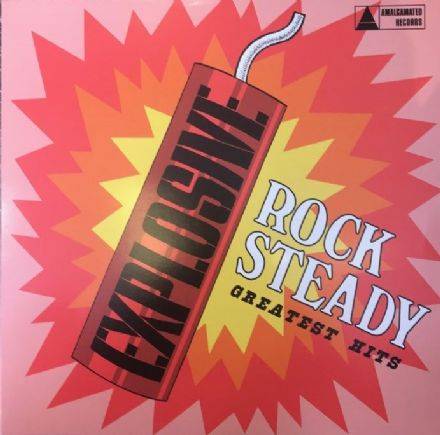 Explosive Rock Steady Greatest Hits