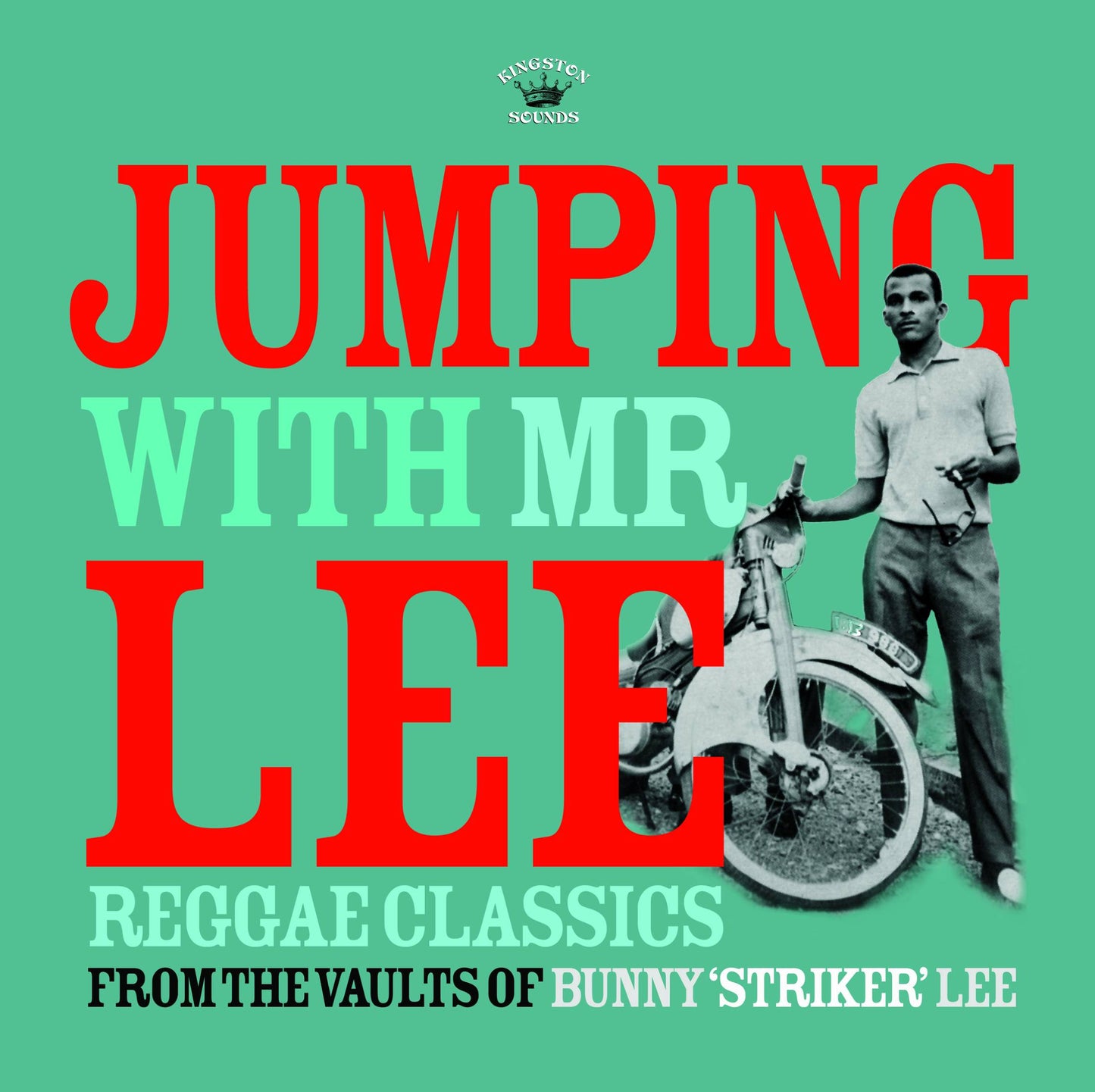Jumping with Mr Lee - Reggae Classics From the Vault Of Bunny Striker Lee
