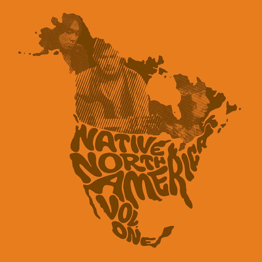 Native North America Volume 1 - Aboriginal Folk, Rock and Country 1966 - 1985