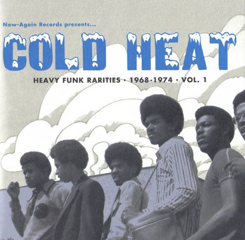 Cold Heat: Heavy Funk Rarities 1968-1974