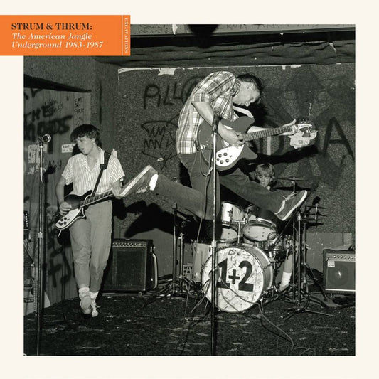 Strum and Thrum: The American Jangle Underground 1983-1987