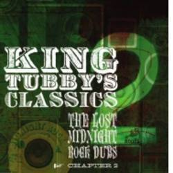 King Tubby's Classics Chapter 2 - The Lost Midnight Dubs