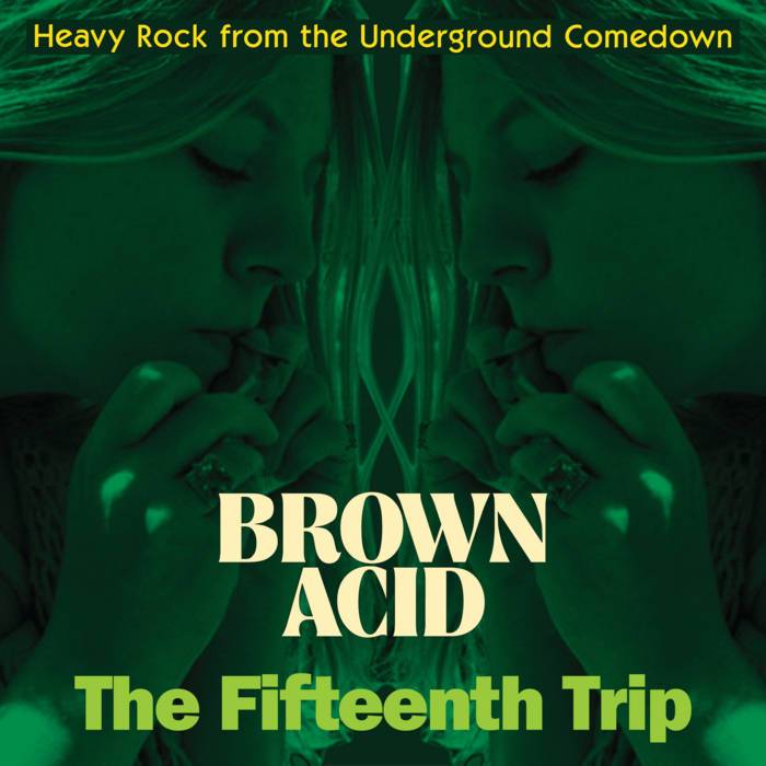 Brown Acid: The Fifteenth Trip