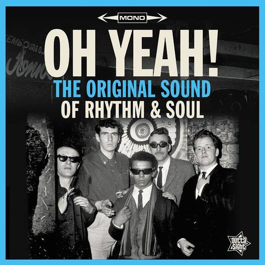 Oh Yeah! - The Original Sound of Rhythm and Soul