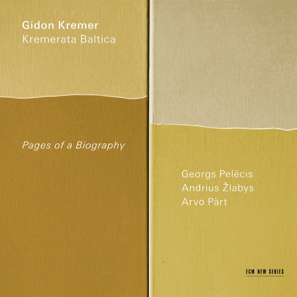 Gidon Kremer / Kremerata Baltica – Pages of a Biography – cover artwork