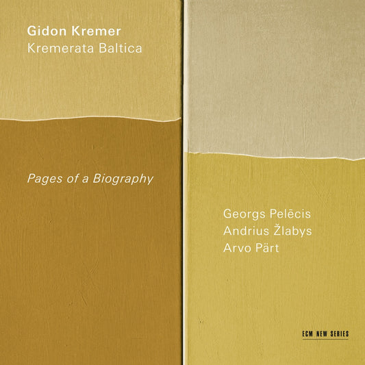Gidon Kremer / Kremerata Baltica – Pages of a Biography – cover artwork
