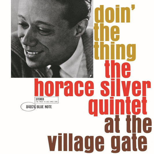 Doin The Thing  The Horace Silver Quintet at the Village Gate
