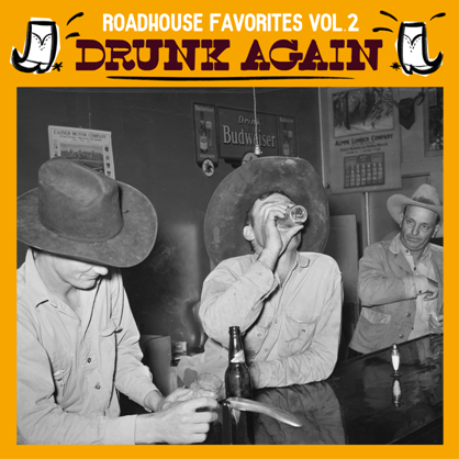 Roadhouse Favorites Vol 2 - Drunk Again