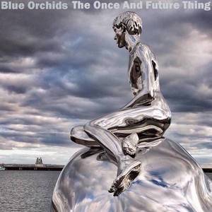 The Once And Future Thing