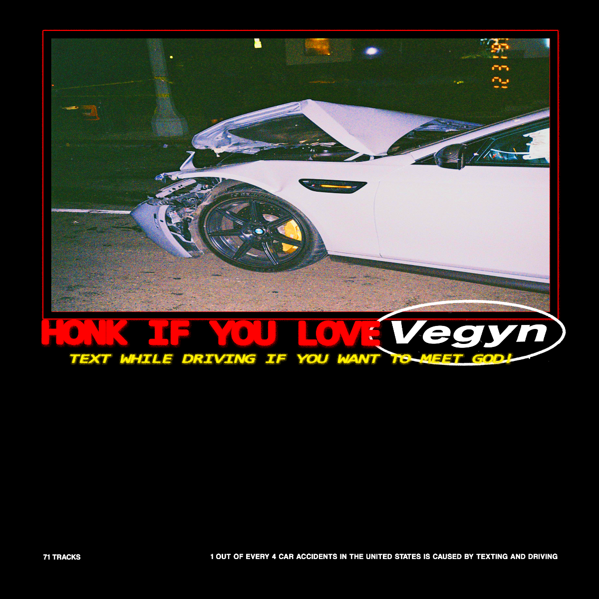 Text While Driving If You Want To Meet God! (5th Year Anniversary Reissue)