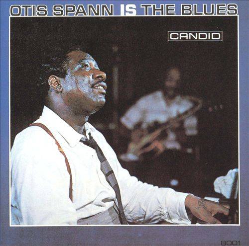 Otis Spann Is The Blues