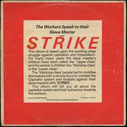 The Workers Speak To Their Slave Masters With Strike
